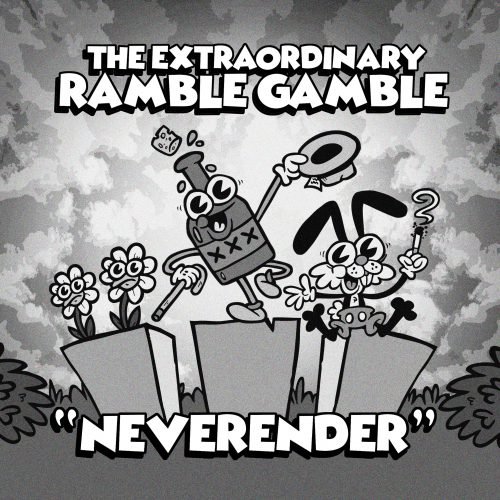 Neverender by Ramble Gamble