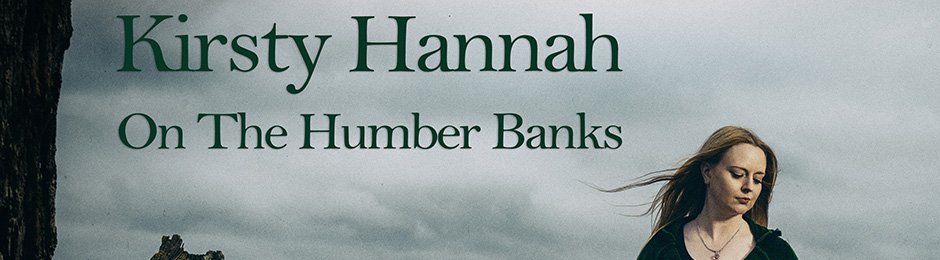 Kirsty Hannah – On The Humber Banks EP