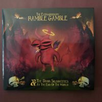 THE EXTRAORDINARY RAMBLE GAMBLE & THE DARK SILHOUETTES AT THE END OF THE WORLD