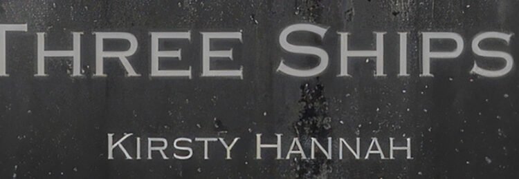 Three Ships EP by Kirsty Hannah